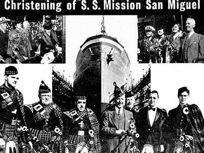 SS <em>Mission San Miguel</em> launching and Christening ceremony, 31 October 1943, Marinship, Sausalito, CA.