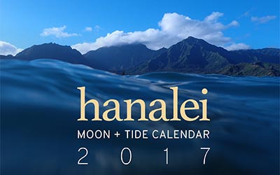 2017 Hanalei Moon and Tide Calendar.